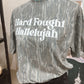 Hard Fought Hallelujah Tee