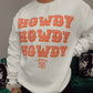 Howdy Sweatshirt